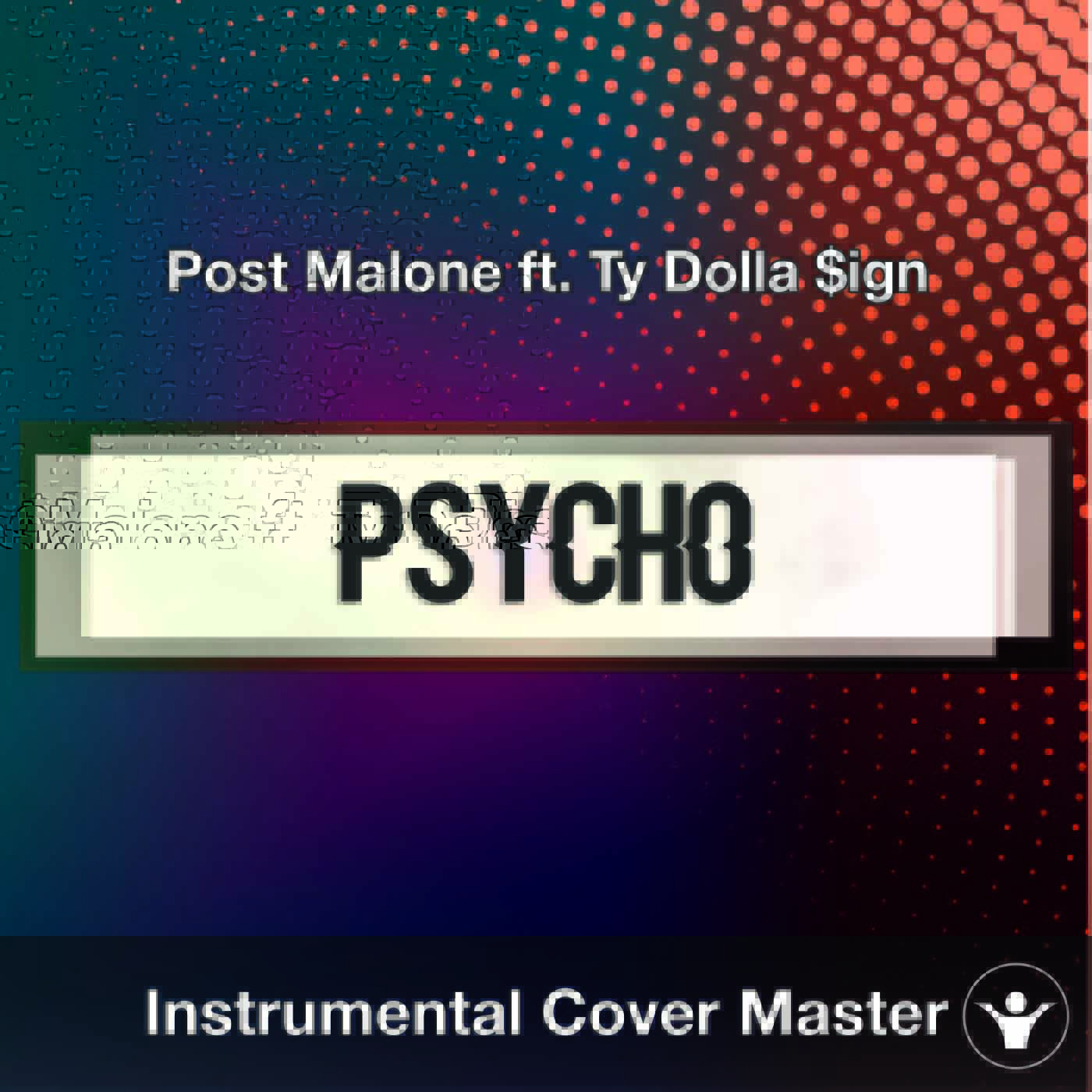 Post Malone Ft Ty Dolla Ign Psycho Instrumental Cover
