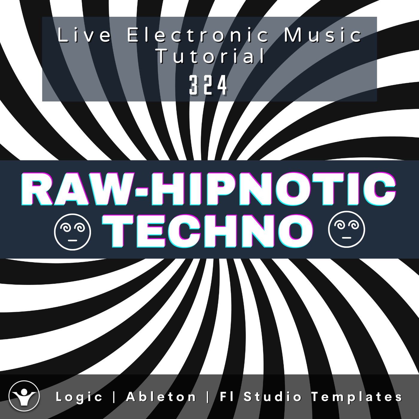 Raw - Hypnotic Techno Template for Logic, Ableton, FL Studio + Free  Tutorial - LEMT 324
