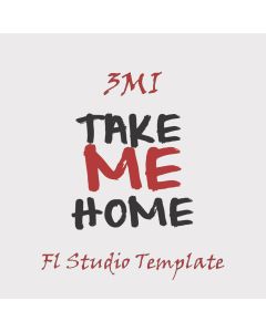 3MI - Take me home - FL Studio 20.8.3 Template 
