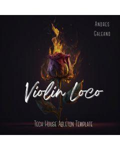 Violin Loco - Ableton 10 Tech House Template