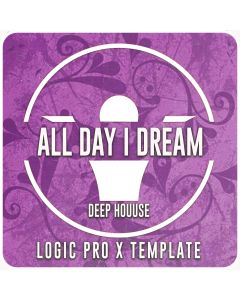All Day I Dream Logic ProX Template
