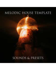 Melodic House Template (Preset & Samples) FL Studio 20.9 Template