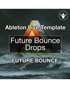 Future Bounce Drops Ableton Template