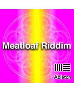 Meatloaf Riddim Ableton Template