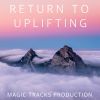 Return To Uplifting (Ableton Live11 Template)