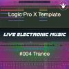 Logic Pro X Trance Template (Above & Beyond) + Free Tutorial | Live Electronic Music 004