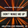 Don't Wake Me Up (Jonas Blue, Why Don't We) Ableton Live Remake Template