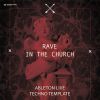 Rave In The Church - Ableton 11 Techno Template