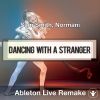 Dancing With A Stranger (Sam Smith, Normani) Ableton Remake Template