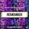 Remember - Becky Hill, David Guetta - Acapella Cover