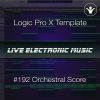 Orchestral Film Score Logic Pro Template | Live Electronic Music #192