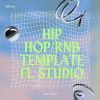 Hip Hop/RnB FL Studio Template