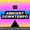 Ambient Downtempo Template for Ableton, Logic, FL Studio | Live Electronic Music Tutorial 337