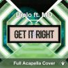 Get It Right (Diplo ft. MØ) Acapella Cover
