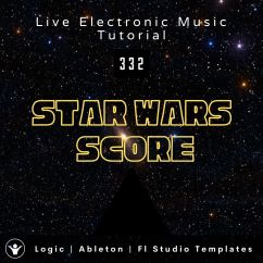 Star Wars Score Template for Logic, Ableton, FL Studio