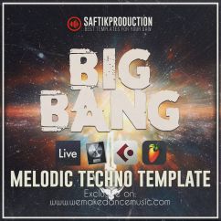 Big Bang - Melodic Techno Template for Ableton Live, Logic Pro X, Cubase and FL Studio