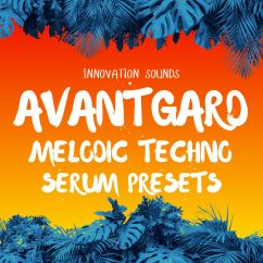 Avantgard - Melodic Techno Serum Presets